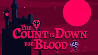 The Count is Down for Blood