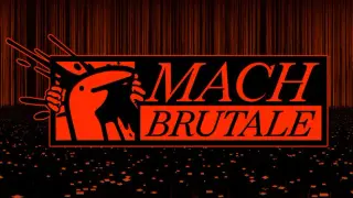 MACH BRUTALE