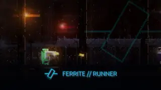 Ferrite Runner
