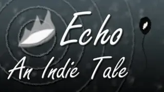 Echo - An Indie Tale