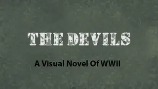 The Devils - A Visual Novel Of WWII