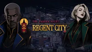 The Darker Night: Regent City