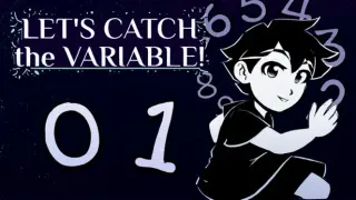 Let's Catch the Variable!