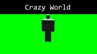 Crazy World