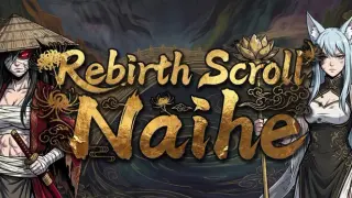 Rebirth Scroll: Naihe