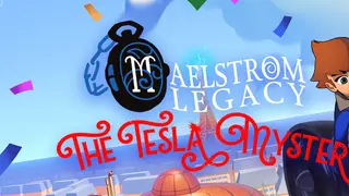 MAELSTROM LEGACY: The Tesla Mystery