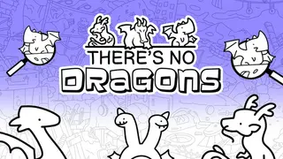 There's No Dragons
