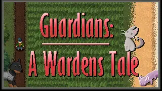 Guardians: A Wardens Tale