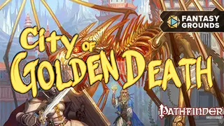 Fantasy Grounds - Pathfinder RPG - Pathfinder Module: City of Golden Death