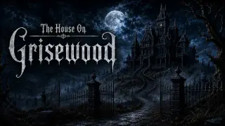 The House on Grisewood