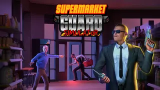 Supermarket Guard Simulator