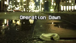 Code Name: Operation Dawn