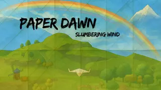 Paper Dawn: Slumbering wind