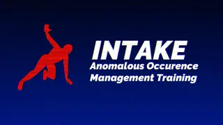 Intake : Anomalous Occurrence Management Training