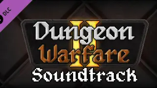 Dungeon Warfare 2 Soundtrack