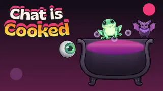 Chat is Cooked