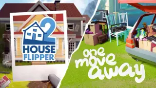 One Move Away x House Flipper 2