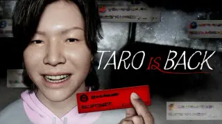 TARO IS BACK