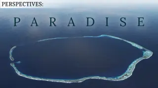 Perspectives: Paradise