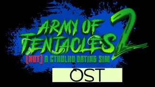Army of Tentacles: (Not) A Cthulhu Dating Sim 2: OST