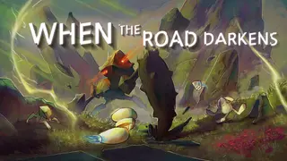 When The Road Darkens