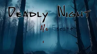 Deadly Night - No Escape