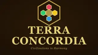 Terra Concordia: Civilizations in Harmony