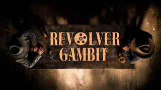 Revolver Gambit