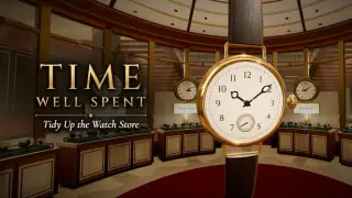 Time Well Spent: Tidy Up the Watch Shop