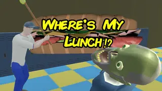 Where's My Lunch?!