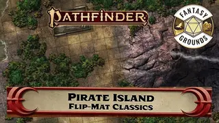 Fantasy Grounds - Pathfinder RPG - Pathfinder Flip-Mat Classics - Pirate Island