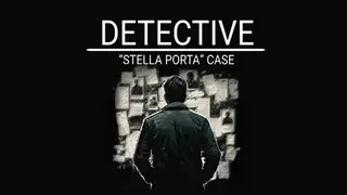DETECTIVE - Stella Porta case