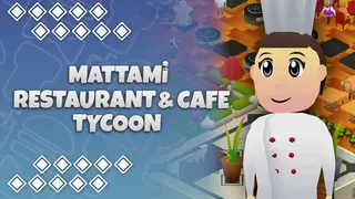 Mattami Restaurant & Cafe Tycoon
