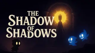The Shadow of Shadows