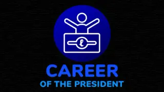 Career of the President