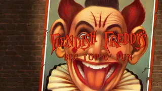 Fiendish Freddy's Big Top O' Fun