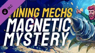 Mining Mechs - Magnetic Mystery Complete