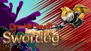 One-Hit Slayer! Swordog