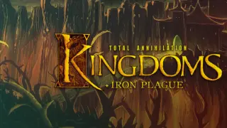 Total Annihilation: Kingdoms + Iron Plague