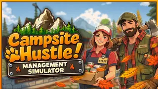 Campsite Hustle! - Management Simulator