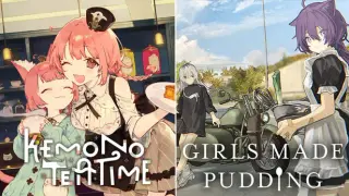 GIRLS MADE PUDDING × Kemono Teatime
