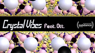 Crystal Vibes feat. Ott.