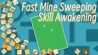 Fast Mine Sweeping: Skill Awakening