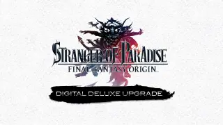 STRANGER OF PARADISE FINAL FANTASY ORIGIN:Digital Deluxe Upgrade