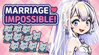 Marriage Impossible!