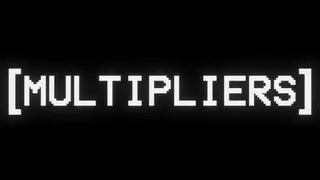 [MULTIPLIERS]