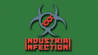 Industrial Infection!