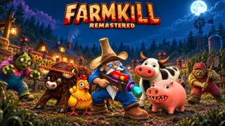 Farmkill Remastered Edition