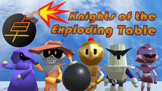 Knights of the Exploding Table