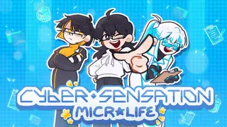Cyber Sensation: MicroLife
